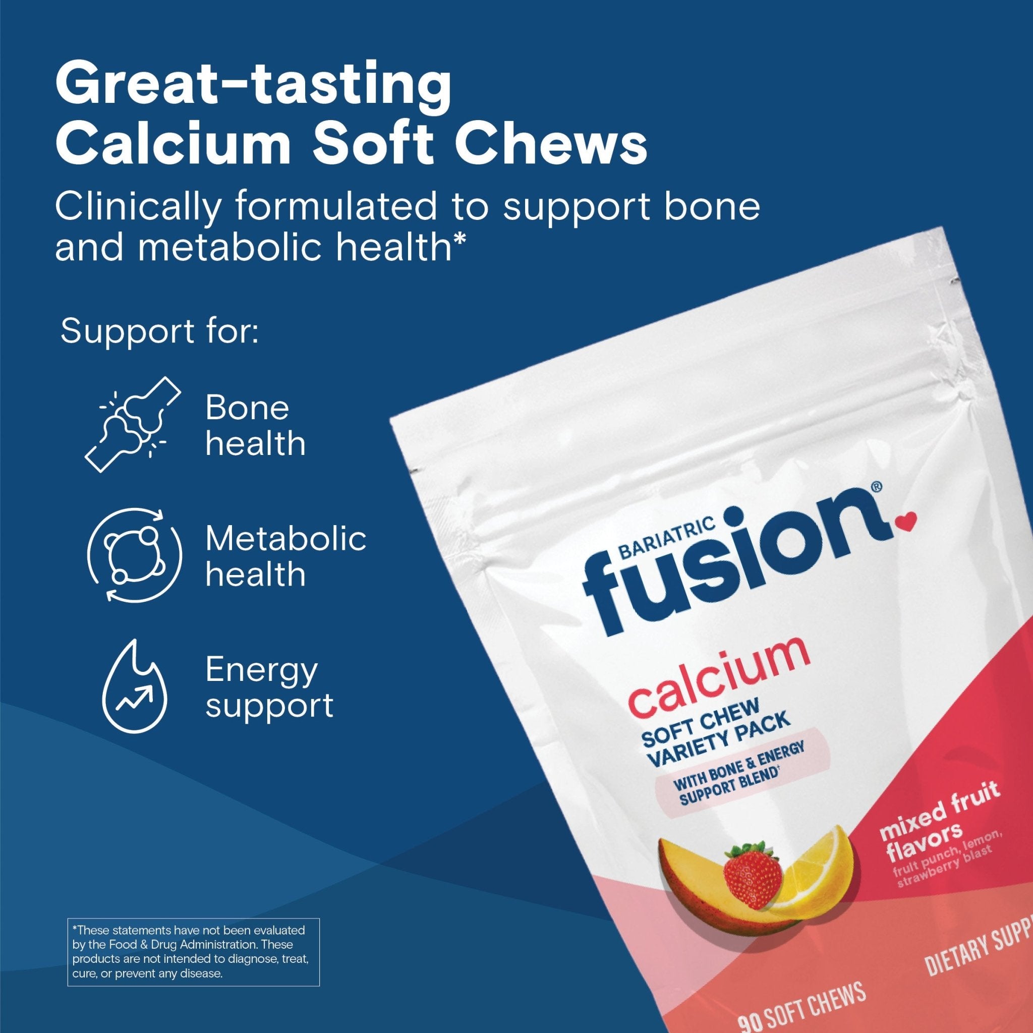 Bariatric Calcium Citrate Soft Chew mixed Fruit flavors variety pack are great-tasting calcium soft chews. They are clinically formulated to support bone and metabolic health.*