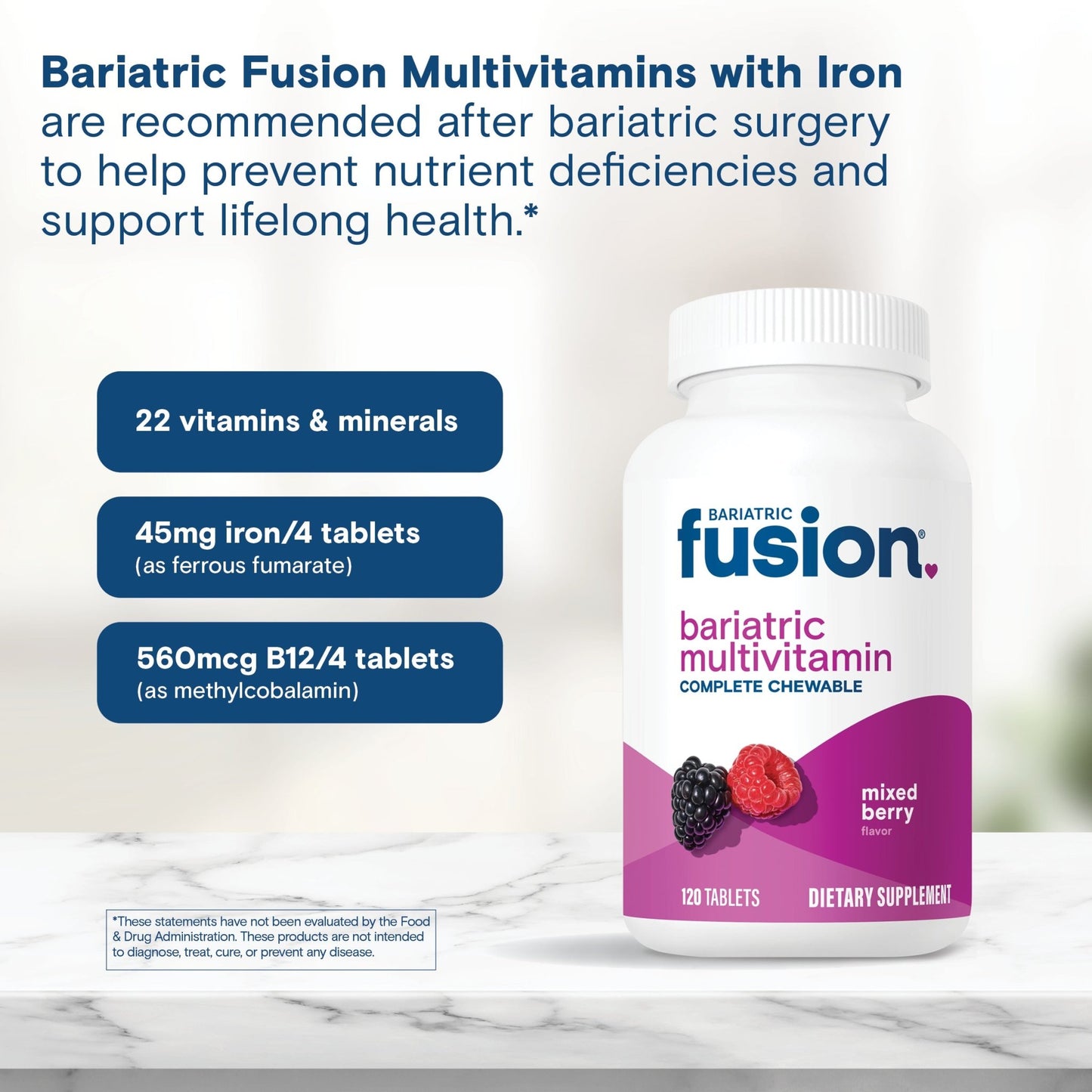 Bariatric Fusion Bariatric Multivitamin, Mixed Berry chewable, 120 tablets, with callouts for 22 vitamins and minerals, 45mg iron per 4 tablets, and 560mcg B12 per 4 tablets