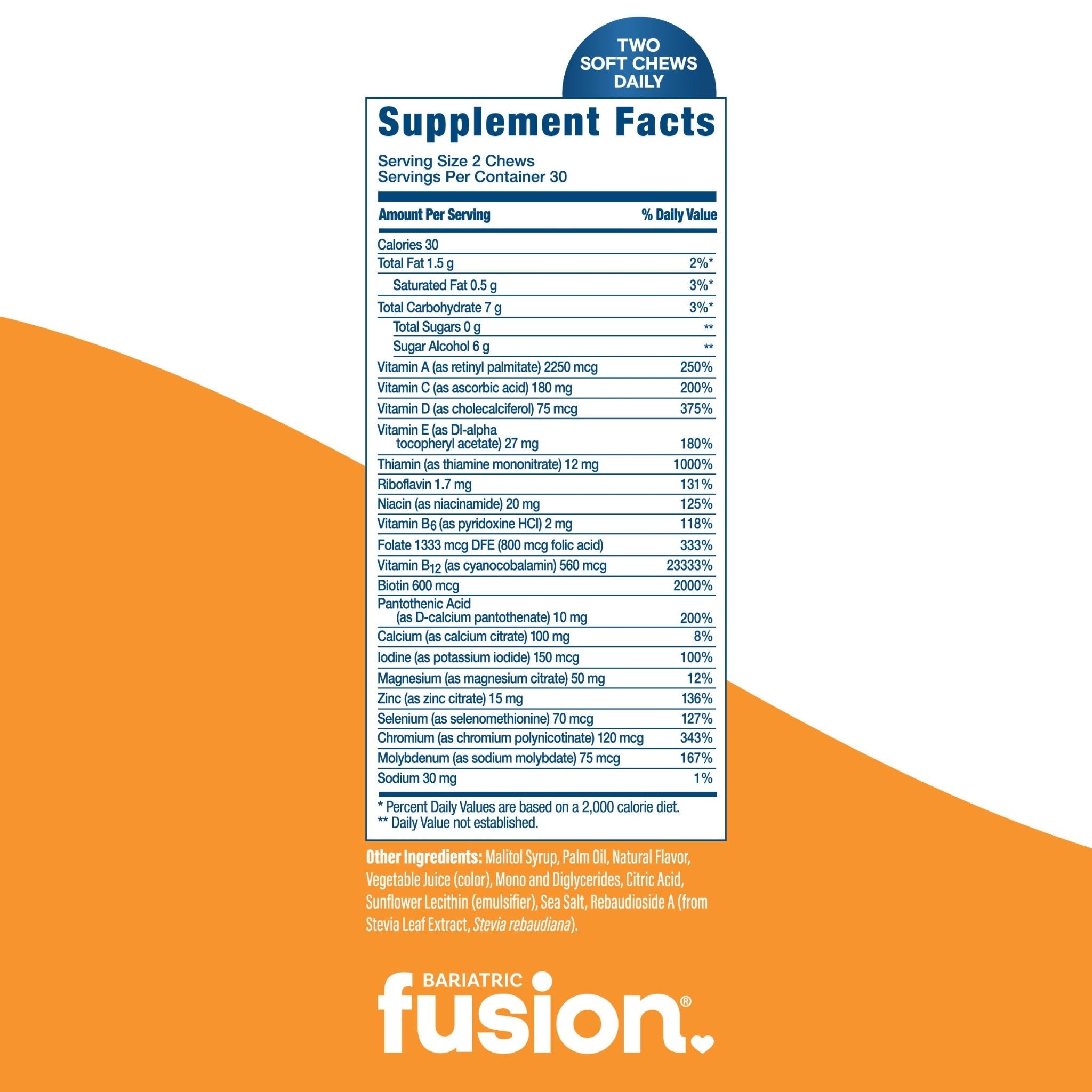 Back Label showing Bariatric Fusion Multivitamin Soft Chew Tropical Supplement Fact Panel