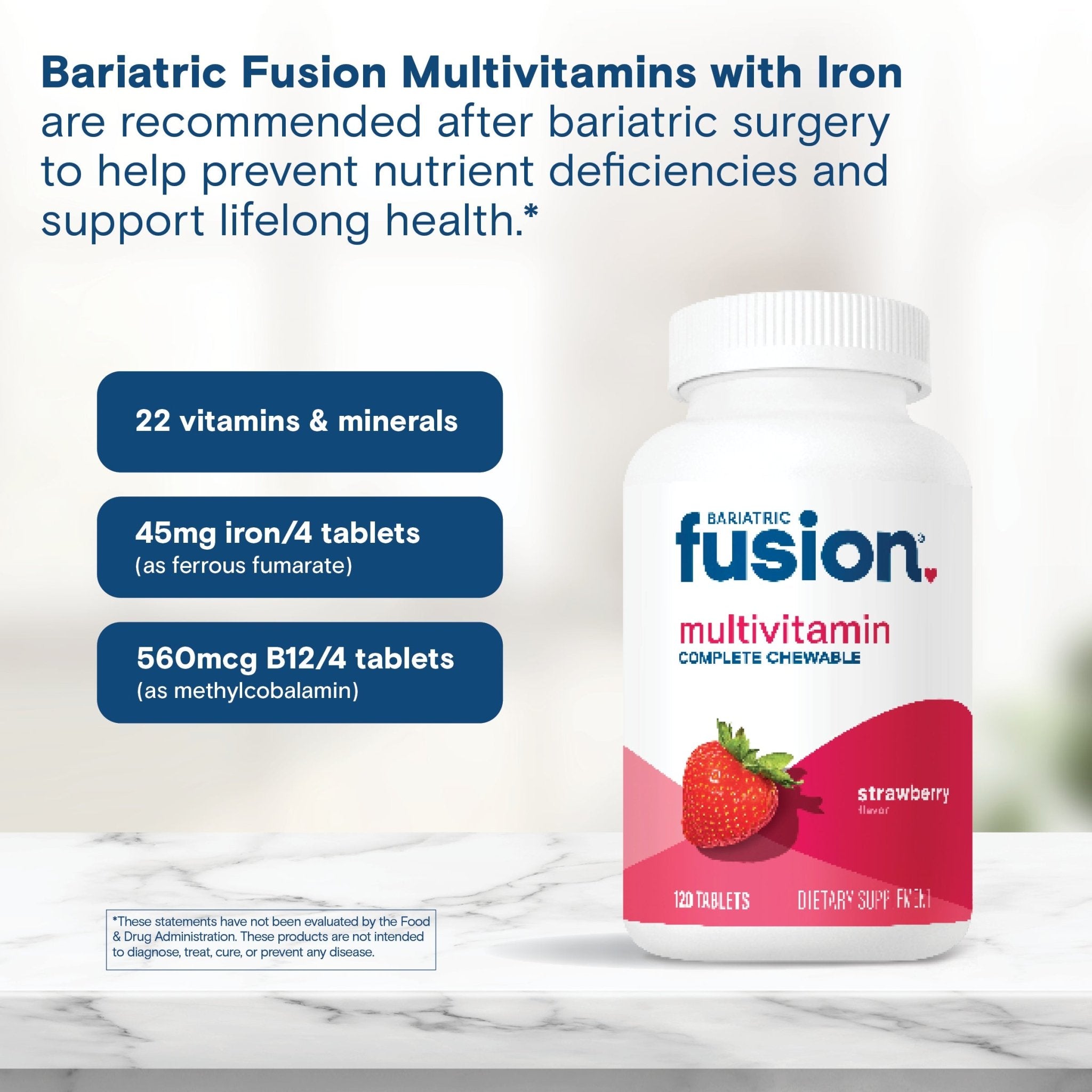 Bariatric Fusion Soft Multivitamin, Strawberry chewable, 120 tablets, with callouts for 22 vitamins and minerals, 45mg iron per 4 tablets, and 560mcg B12 per 4 tablets