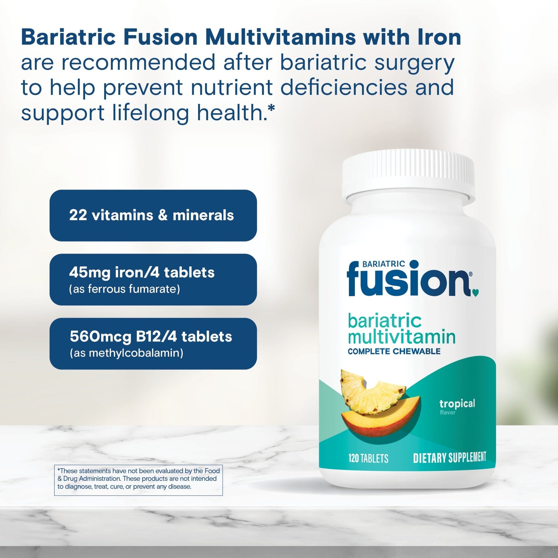 Bariatric Fusion Soft Multivitamin, Tropical chewable, 120 tablets, with callouts for 22 vitamins and minerals, 45mg iron per 4 tablets, and 560mcg B12 per 4 tablets